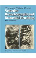 Selective Bronchography and Bronchial Brushing