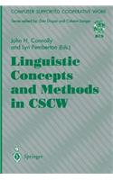 Linguistic Concepts and Methods in Cscw