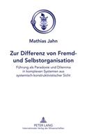 Zur Differenz Von Fremd- Und Selbstorganisation