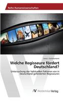 Welche Regisseure fördert Deutschland?