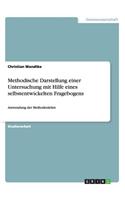 Methodische Darstellung einer Untersuchung mit Hilfe eines selbstentwickelten Fragebogens