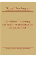 Technische Vollendung Und Höchste Wirtschaftlichkeit Im Fabrikbetrieb