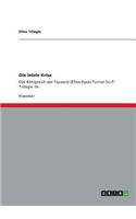 Die letzte Krise: Das Königreich der Tausend (Eftos-Epos) Tunnel Sci-Fi Trilogie -III-(German)