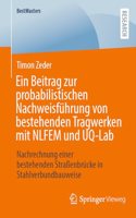 Beitrag Zur Probabilistischen Nachweisführung Von Bestehenden Tragwerken Mit Nlfem Und Uq-Lab