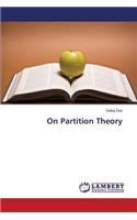 On Partition Theory