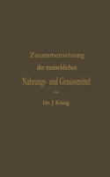 Chemische Zusammensetzung der menschlichen Nahrungs- und Genussmittel