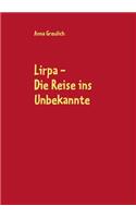 Lirpa: Die Reise ins Unbekannte