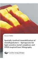 Spatially resolved immobilization of metallopolymers: Spiropyrans for light sensitive metal complexes and STED-inspired laser lithography