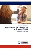 Kenya Through the Eye of the Naked Child