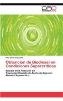 Obtención de Biodiesel en Condiciones Supercríticas