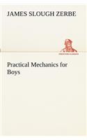 Practical Mechanics for Boys