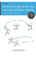 Competitive games for your everyday handball training