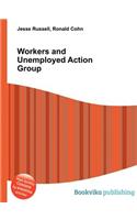 Workers and Unemployed Action Group