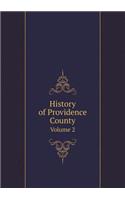 History of Providence County Volume 2: (English)