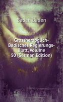 Grossherzoglich-Badisches Regierungs-Blatt, Volume 50 (German Edition)