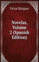 Novelas, Volume 2 (Spanish Edition)