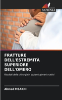 Fratture Dell'estremità Superiore Dell'omero