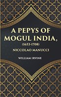 Pepys of Mogul India (1653-1708)