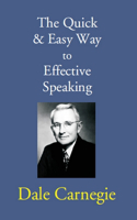 The Quick and Easy Way to Effective Speaking