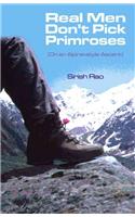 Real Men Don't Pick Primroses (on an Alpine-style Ascent)