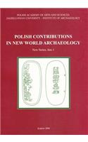Polish Contributions in New World Archaeology (Fasc. 1)