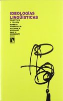 Ideologias linguisticas: Practica y teoria