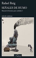 Senales de humo: Manual de literatura para canibales I