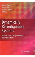 Dynamically Reconfigurable Systems