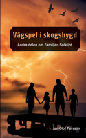 Vågspel i Skogsbygd