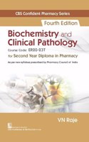 Cbs Confident Pharmacy Series Biochemistry And Clinical Pathology, For Second Year Diploma In Pharmacy 4Ed.