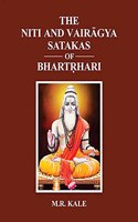 The Niti And Vairagya Satakas of Bhartrhari Edited with Sanskrit Commentary and Annoted with English Translation