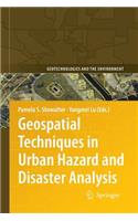 Geospatial Techniques in Urban Hazard and Disaster Analysis