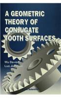 Geometric Theory of Conjugate Tooth Surfaces