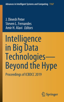 Intelligence in Big Data Technologies--Beyond the Hype