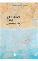 43 Visions For Complexity