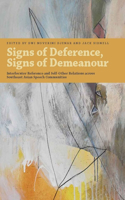 Signs of Deference, Signs of Demeanour