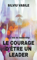 Le courage d'être un leader