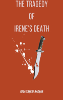 Tragedy Of Irene's Death