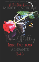 Mine to Instruct...: Irish Faction; Bram O'Malley