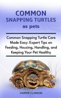 Common Snapping Turtles as Pet