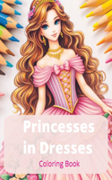 Princesses in Dresses