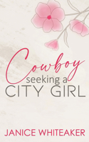 Cowboy Seeking a City Girl