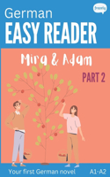 German Easy Reader - Mira & Adam II: Engaging Story for Beginners (A1-A2) with Translation - Start reading in German!