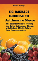 DR. BARBARA GOODBYE TO Autoimmune Disease