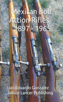 Mexican Bolt Action Rifles