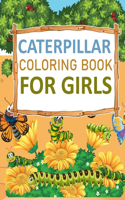 Caterpillar Coloring Book For Girls