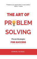 The Art of Problem Solving: Proven Strategies for Success