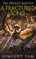 A Fractured Song