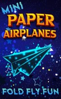 Mini Paper Airplanes Book