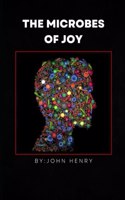 Microbes of Joy